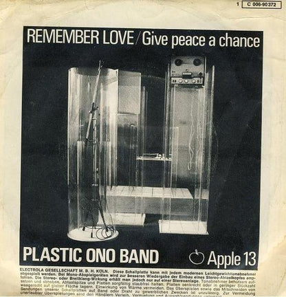The Plastic Ono Band : Give Peace A Chance / Remember Love (7", Single, RE)