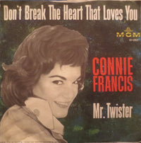 Connie Francis : Don't Break The Heart That Loves You / Mr. Twister (7", Single, Mono)