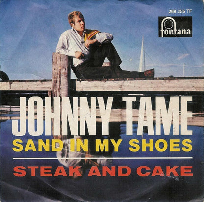 Johnny Tame : Sand In My Shoes / Steak And Cake (7", Single, Mono)