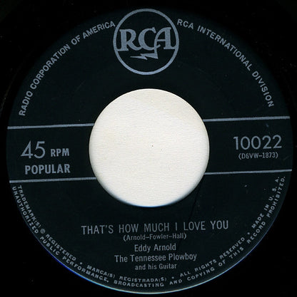 Eddy Arnold : That's How Much I Love You / Chained To A Memory (7", Single, Exp)
