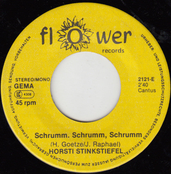 Horsti Stinkstiefel : Schrumm - Schrumm - Schrumm (Wer Arbeit' Der Ist Dumm) (7", Single)