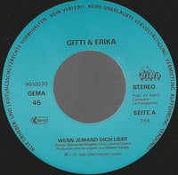 Gitti & Erika : Wenn Jemand Dich Liebt (7", Single)