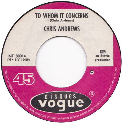 Chris Andrews (3) : To Whom It Concerns (7", Single)