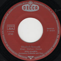 Will Glahé : Tanze Mit Mir In Den Morgen / Elisabeth-Serenade (7")