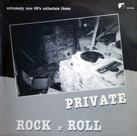 Various : Private Rock & Roll - Extremely Rare 50's Collectors Items (LP, Comp)