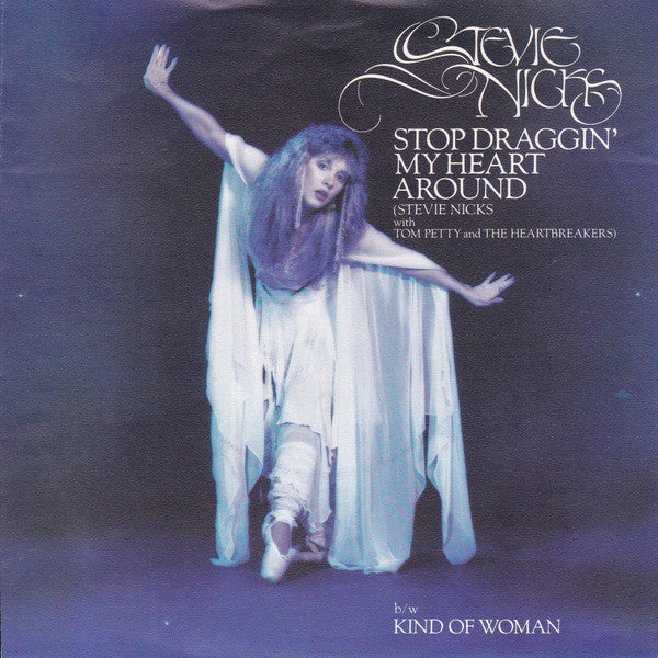 Stevie Nicks with Tom Petty And The Heartbreakers : Stop Draggin' My Heart Around (7", Single, Mono)