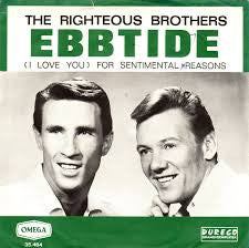 The Righteous Brothers : Ebb Tide / (I Love You) For Sentimental Reasons (7", Single)