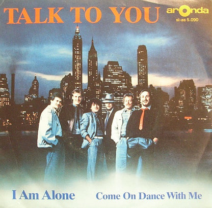 Talk To You : I Am Alone (7")