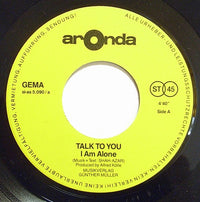 Talk To You : I Am Alone (7")