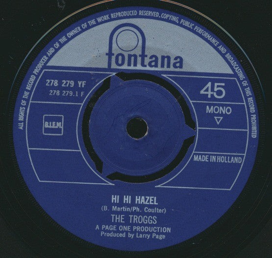 The Troggs : Hi Hi Hazel / As I Ride By (7", Single, Mono)