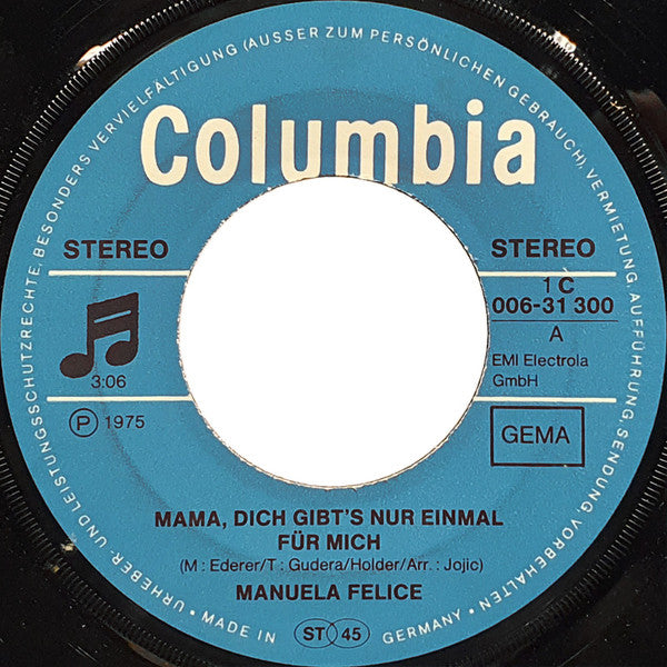 Manuela Felice : Mama, Dich Gibt´s Nur Einmal Für Mich / Tino, Tino (7", Single)