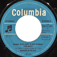 Manuela Felice : Mama, Dich Gibt´s Nur Einmal Für Mich / Tino, Tino (7", Single)