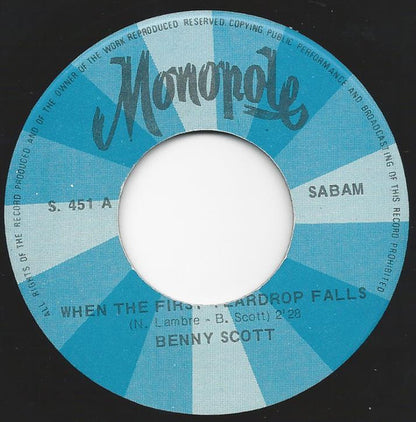 Benny Scott : When The First Teardrop Falls (7", Single)