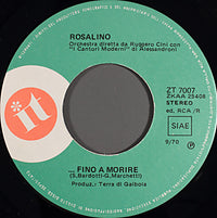 Rosalino* : ...Fino A Morire (7")