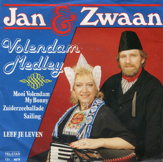 Jan & Zwaan : Volendam Medley (7", Single)