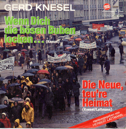 Gerd Knesel : Wenn Dich Die Bösen Buben Locken... / Die Neue, Teu're Heimat (7")