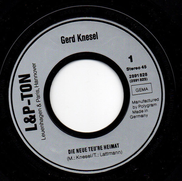 Gerd Knesel : Wenn Dich Die Bösen Buben Locken... / Die Neue, Teu're Heimat (7")