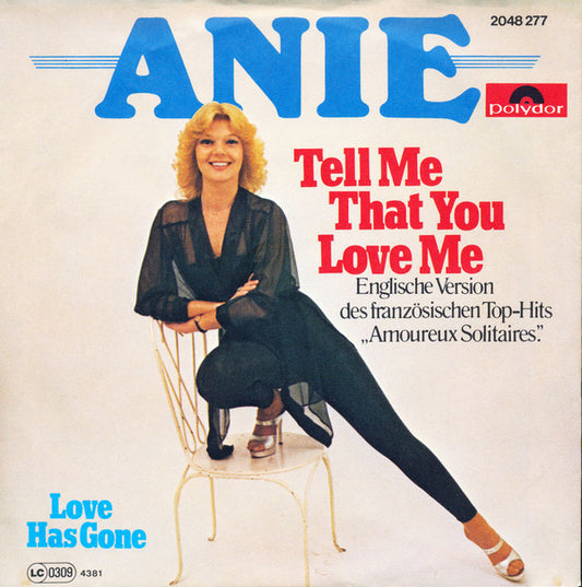 Anie* : Tell Me That You Love Me (7", Single)