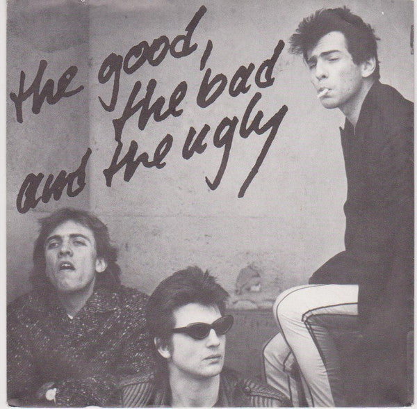 The Good, The Bad And The Ugly : ...Getanzt Heut Nacht (7", Single)