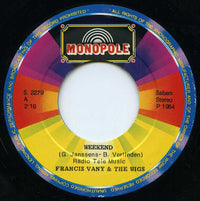 Francis Vany & The Wigs : Weekend (7", Single)