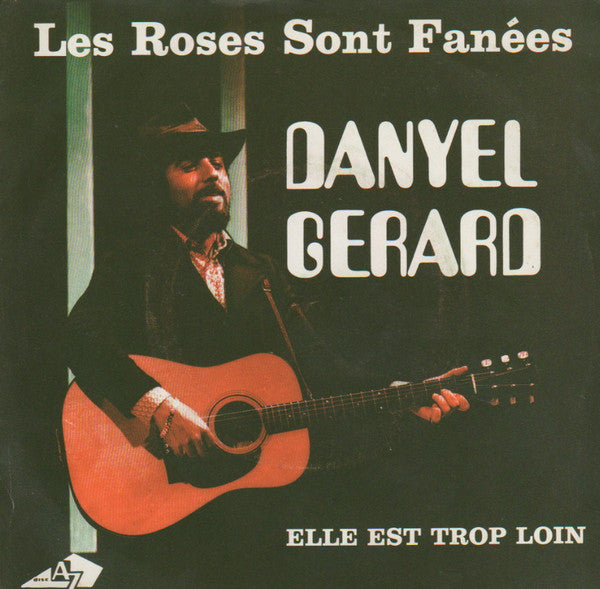 Danyel Gérard : Les Roses Sont Fanées (7", Single)