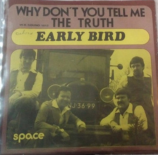 Early Bird : Why Don't You Tell Me The Truth / Space  (7", Single)