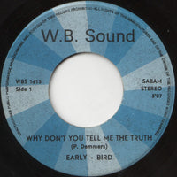 Early Bird : Why Don't You Tell Me The Truth / Space  (7", Single)
