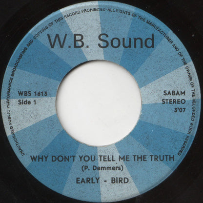 Early Bird : Why Don't You Tell Me The Truth / Space  (7", Single)