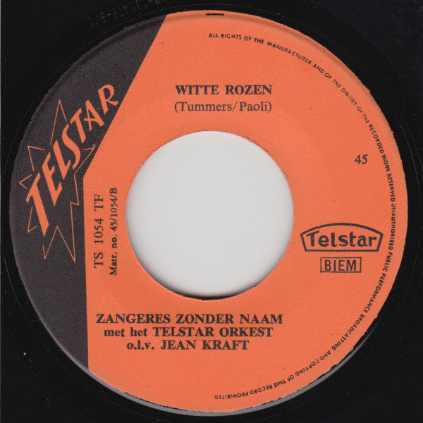Zangeres Zonder Naam : Achter In 't Stille Klooster / Witte Rozen (7", Single)