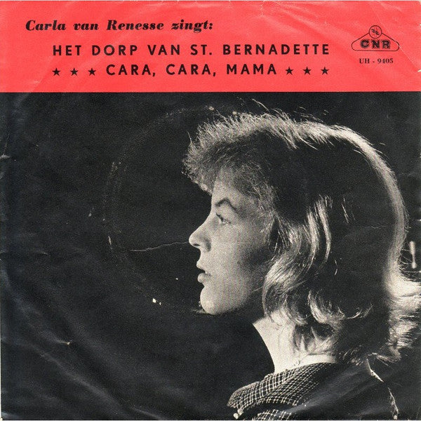 Carla Van Renesse : Het Dorp Van St. Bernadette  (7", Single)