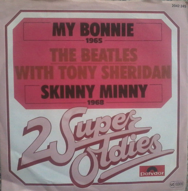The Beatles With Tony Sheridan : My Bonnie / Skinny Minny (7", Single, RE)