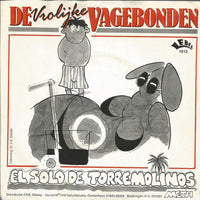 Vrolijke Vagebonden : El Solo De Torremolinos (7", Single)