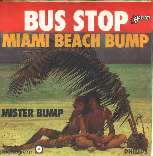 Bus Stop (8) : Miami Beach Bump (7", Single)