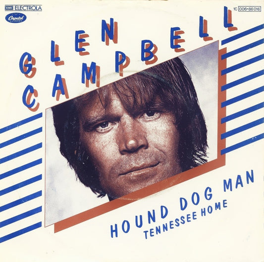 Glen Campbell : Hound Dog Man (7")
