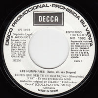 Les Humphries : Tienes Que Ser Tu (7", Single, Promo)