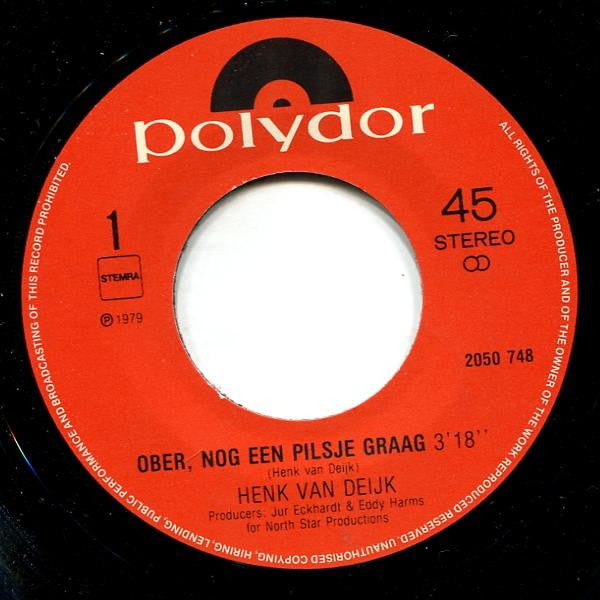 Henk van Deijk : Ober, Nog Een Pilsje Graag (7", Single)
