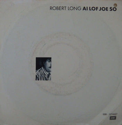 Robert Long : Ai Lof Joe So (7", Single)