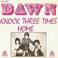 Dawn (5) : Knock Three Times / Home (7", Single)