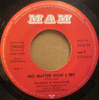 Gilbert O'Sullivan : No Matter How I Try (7", Single)