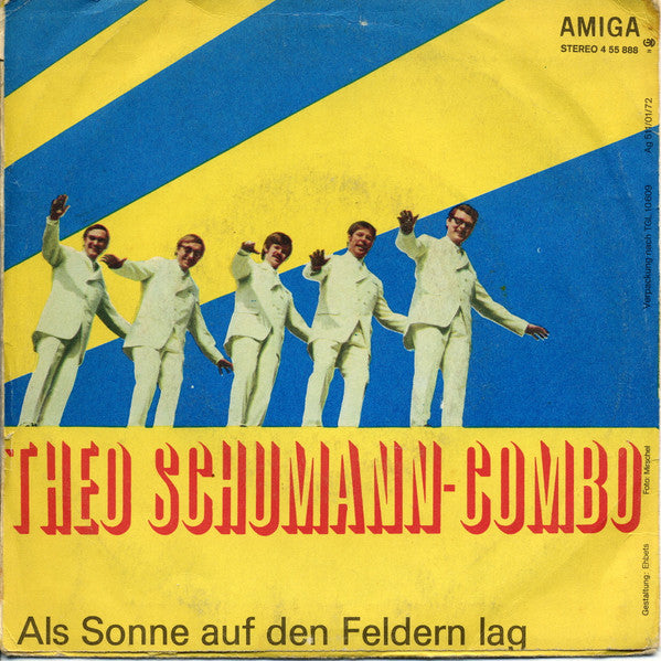 Theo Schumann Combo : Alles Bist Du / Als Sonne Auf Den Feldern Lag (7", Single)