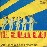 Theo Schumann Combo : Alles Bist Du / Als Sonne Auf Den Feldern Lag (7", Single)