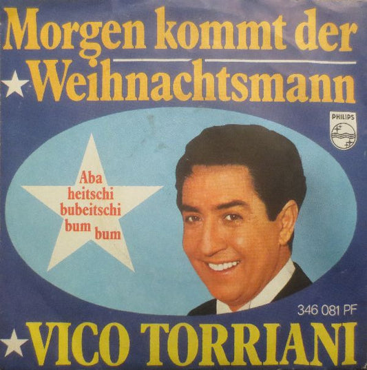 Vico Torriani : Morgen Kommt Der Weihnachtsmann (7", Single)