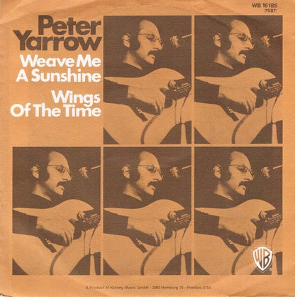Peter Yarrow : Weave Me The Sunshine (7", Single)