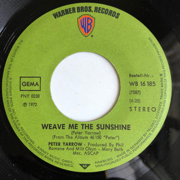 Peter Yarrow : Weave Me The Sunshine (7", Single)
