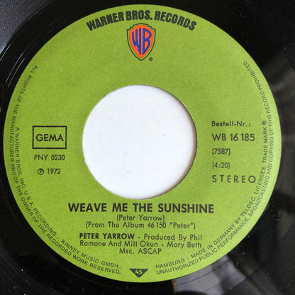 Peter Yarrow : Weave Me The Sunshine (7", Single)