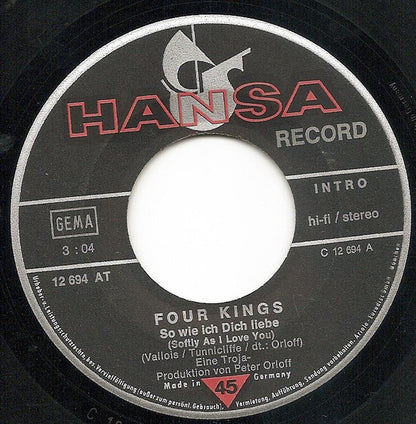 Four Kings : So Wie Ich Dich Liebe / Sing Mit Uns Ein Lied (7", Single)