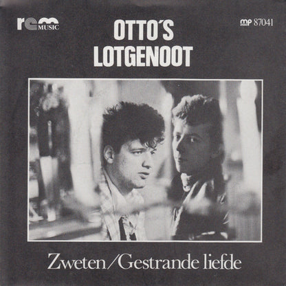 Otto's Lotgenoot : Zweten / Gestrande Liefde (7", Single)