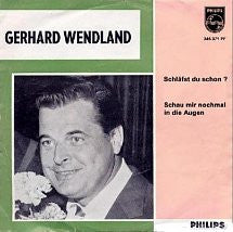 Gerhard Wendland : Schläfst Du Schon? (7", Single, Mono)