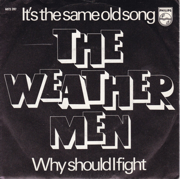Weathermen (2) : It's The Same Old Song (7", Single)