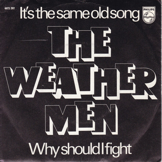 The Weathermen* : It's The Same Old Song (7", Single)